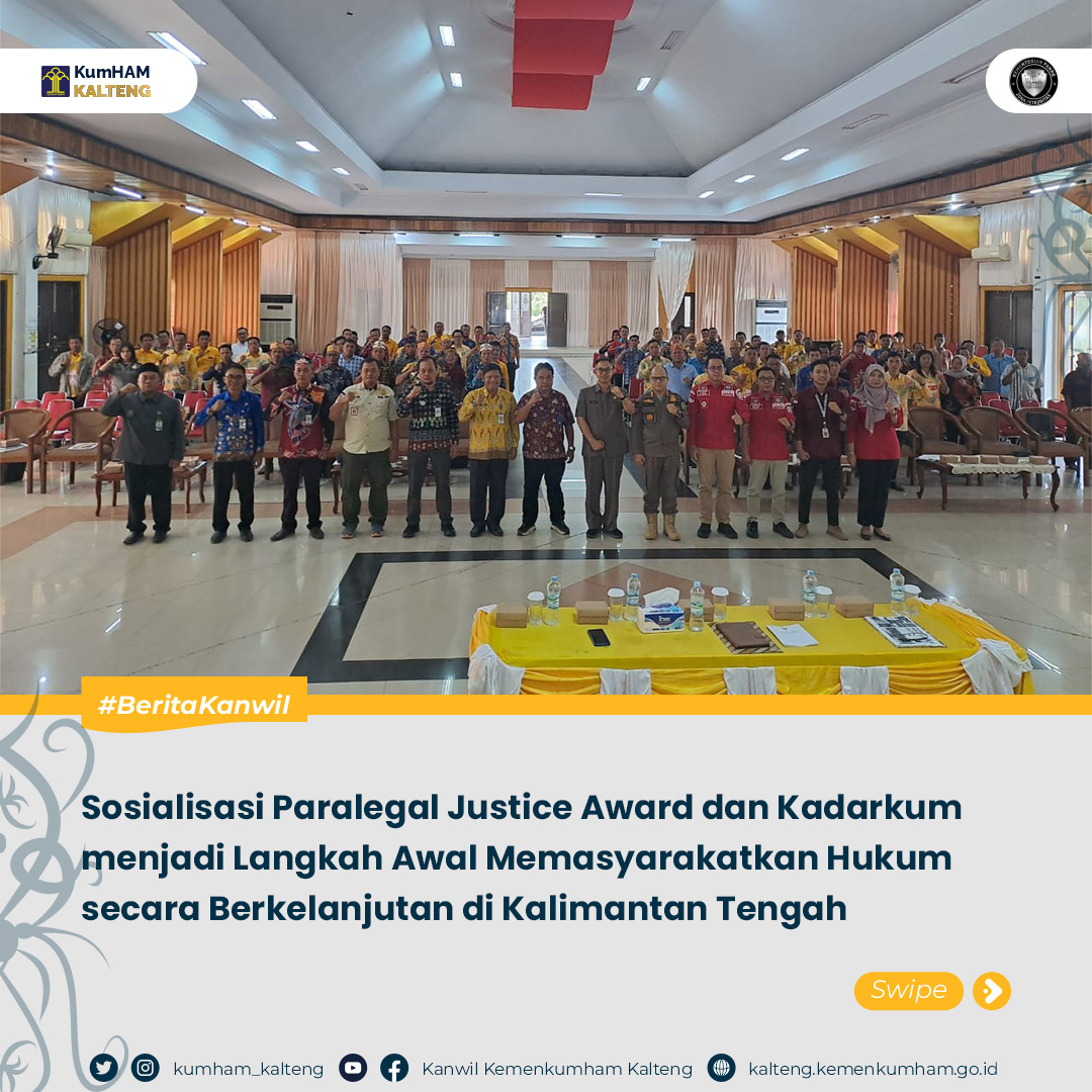 0 KUMHAM KALTENG SOSIALISASI Paralegal Justice Kadarkum JUNI 2024 1