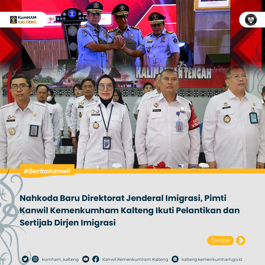 Nahkoda_Baru_Direktorat_Jenderal_Imigrasi_Pimti_Kanwil_Kemenkumham_Kalteng_Ikuti_Pelantikan1.jpg