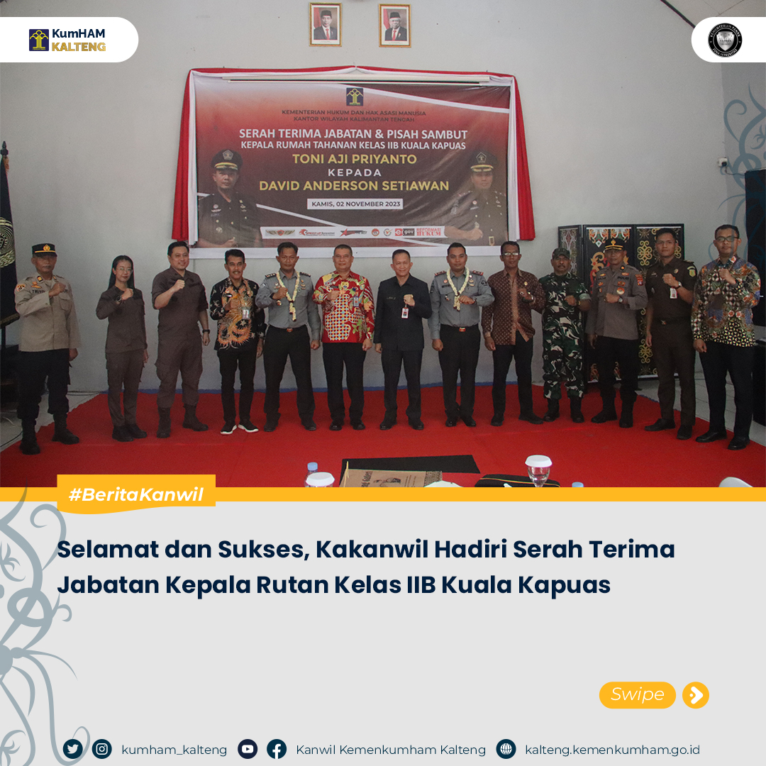 Pisah_sambut_karutan_kapuas_1.jpg