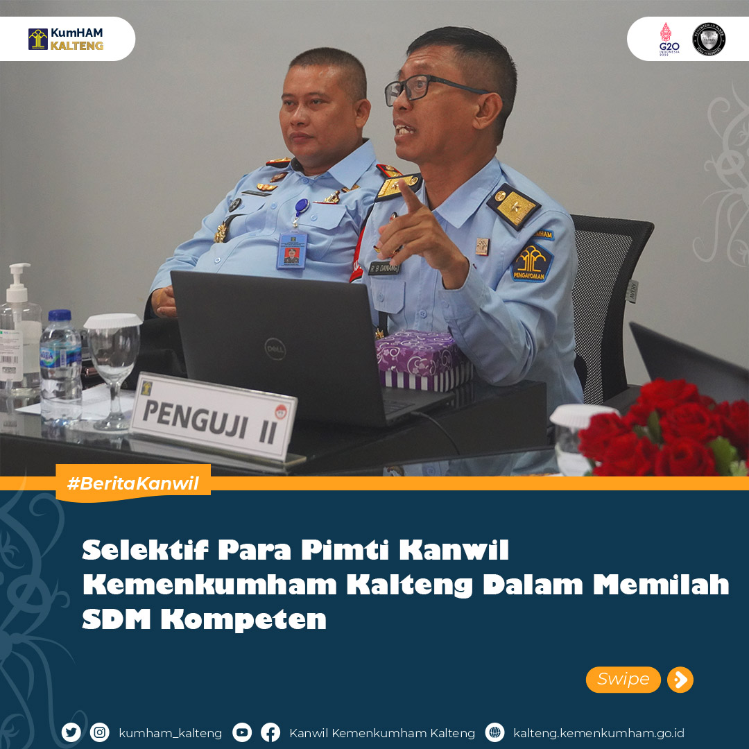 Selektif_Para_Pimti_Kanwil_Kemenkumham_Kalteng_Dalam_Memilah_SDM_Kompeten1.jpg