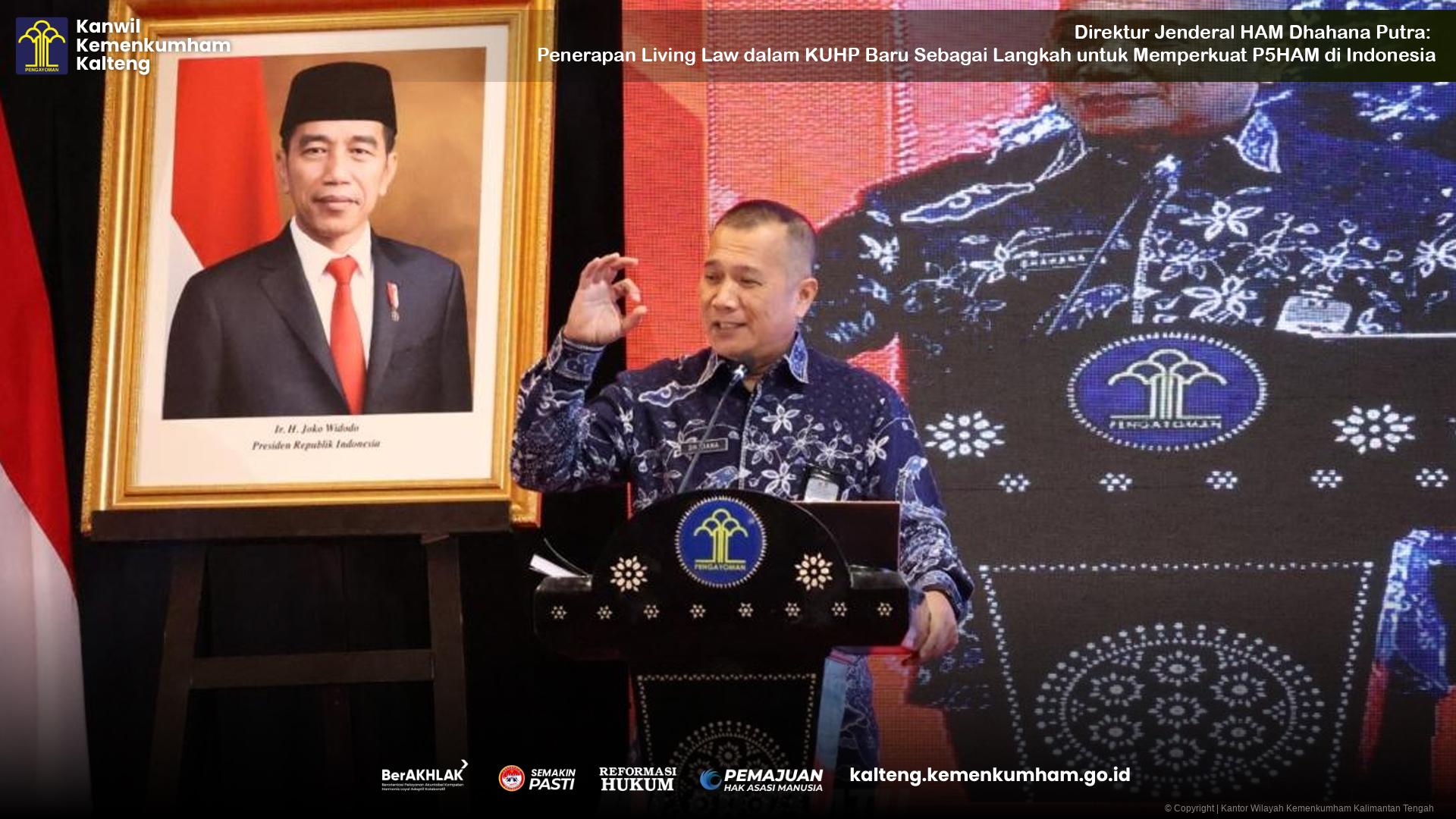 Direktur Jenderal HAM Dhahana Putra: Penerapan Living Law dalam KUHP Baru Sebagai Langkah untuk Memperkuat P5HAM di Indonesia